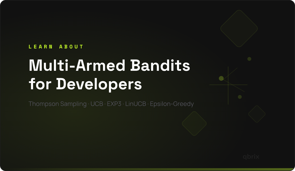 A Developer's Guide to Multi-Armed Bandits